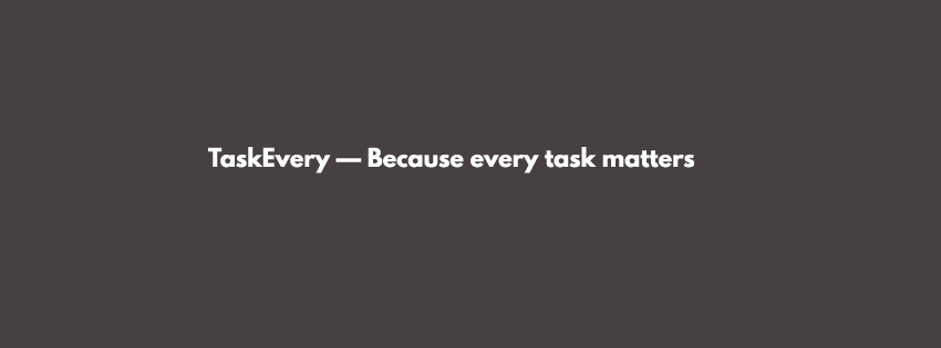 Task Every